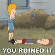 you-ruined-it-beavis (1).gif you-ruined-it-beavis (1).gif