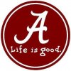 Bama Life is Good.jpeg