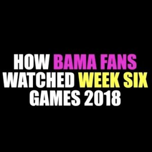 How Bama Fans Watched Week Six Games 2018