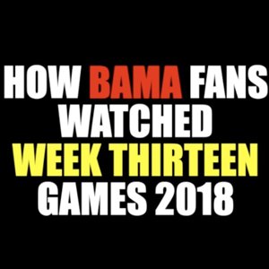 How Bama Fans Watched Week Thirteen Games 2018